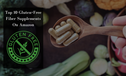 Top 10 Gluten-Free Fiber Supplements Available Now